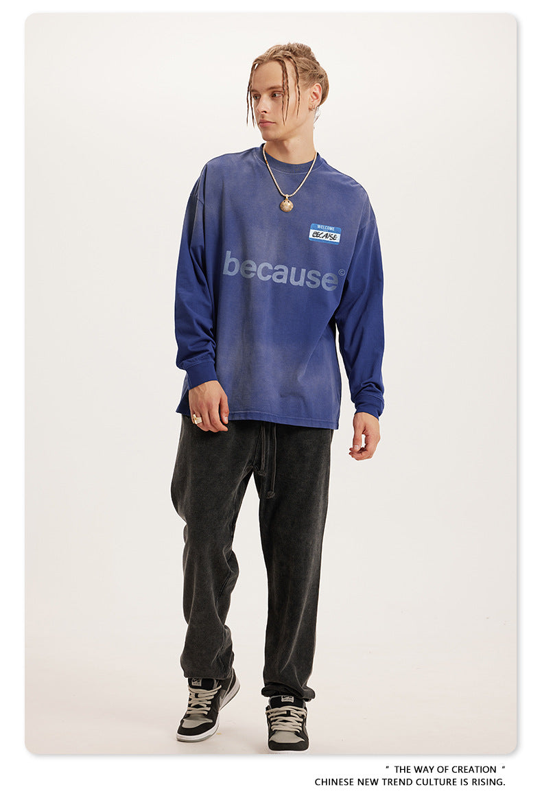 BE 260G 100% Cotton Because Tie-Dye Washed Long Sleeve Tee